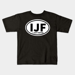 I Just Farted Sticker IJF Abbreviation Oval Sticker Kids T-Shirt